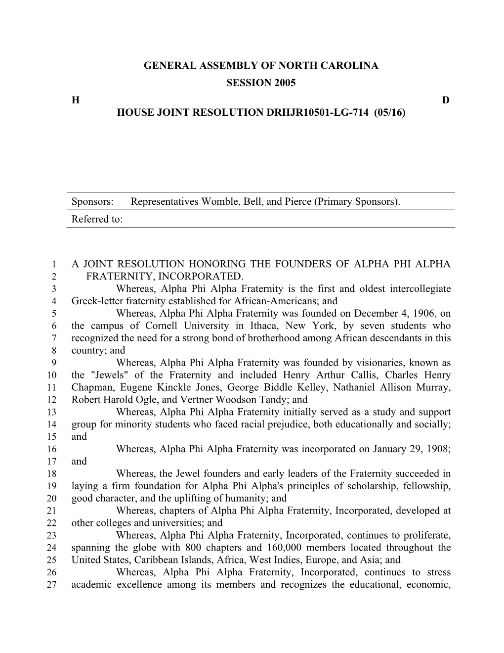 General Assembly of North Carolina Session 2005 H D House Joint Resolution Drhjr10501-Lg-714 (05/16)