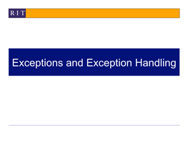 Exceptions and Exception Handling Three Types of Programming Errors