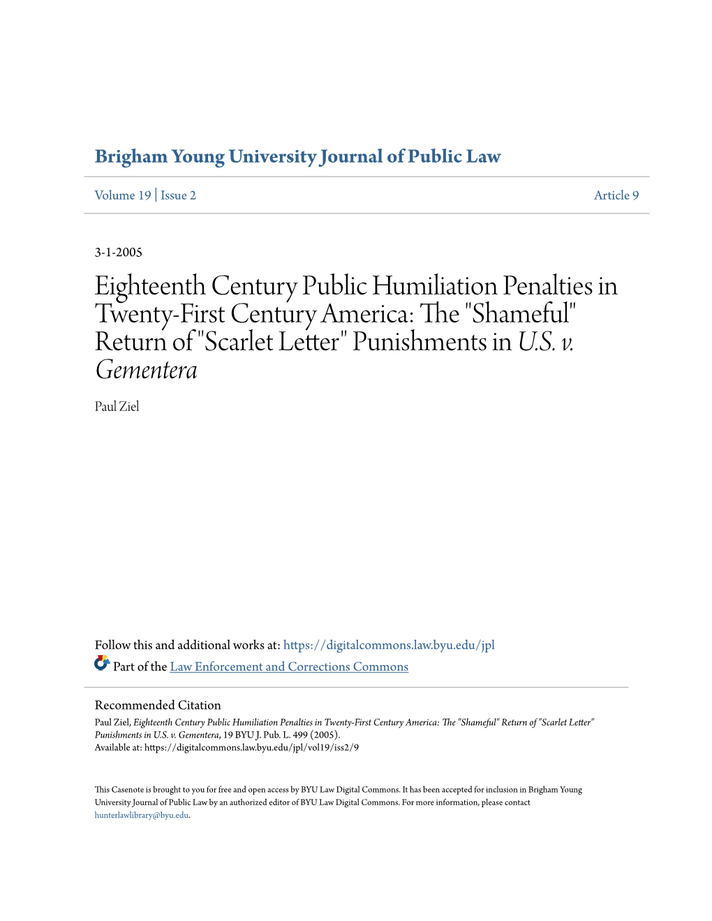 Eighteenth Century Public Humiliation Penalties in Twenty-First Century America: the S" Hameful" Return of "Scarlet Letter" Punishments in U.S