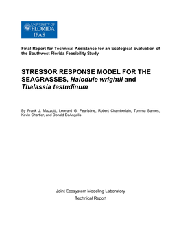 STRESSOR RESPONSE MODEL for the SEAGRASSES, Halodule Wrightii and Thalassia Testudinum