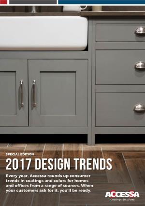 2017 Design Trends Every Year, Accessa Rounds up Consumer Trends in Coatings and Colors for Homes and Offices from a Range of Sources