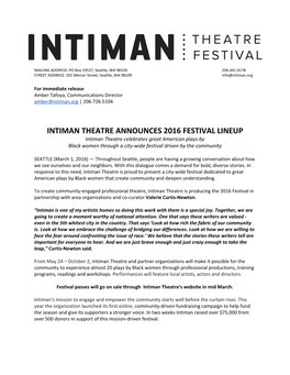 INTIMAN THEATRE ANNOUNCES 2016 FESTIVAL LINEUP Intiman Theatre Celebrates Great American Plays by Black Women Through a City‐Wide Festival Driven by the Community