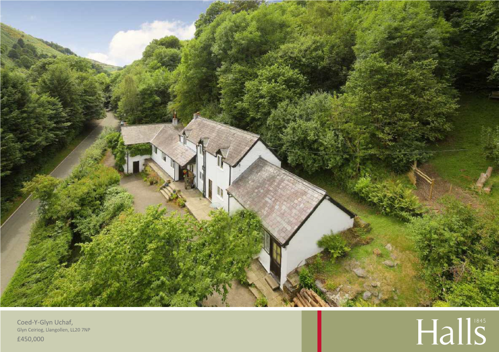 Coed-Y-Glyn Uchaf, £450,000