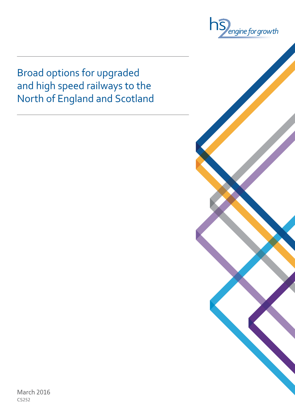 Broad Options for Upgraded and High Speed Railways to the North of England and Scotland