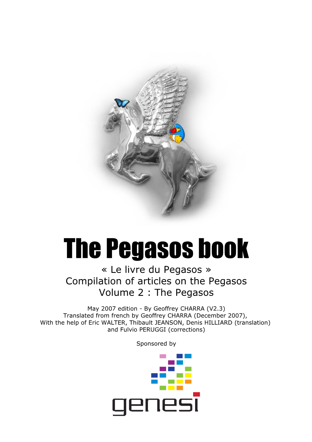 Pegasos Book « Le Livre Du Pegasos » Compilation of Articles on the Pegasos Volume 2 : the Pegasos