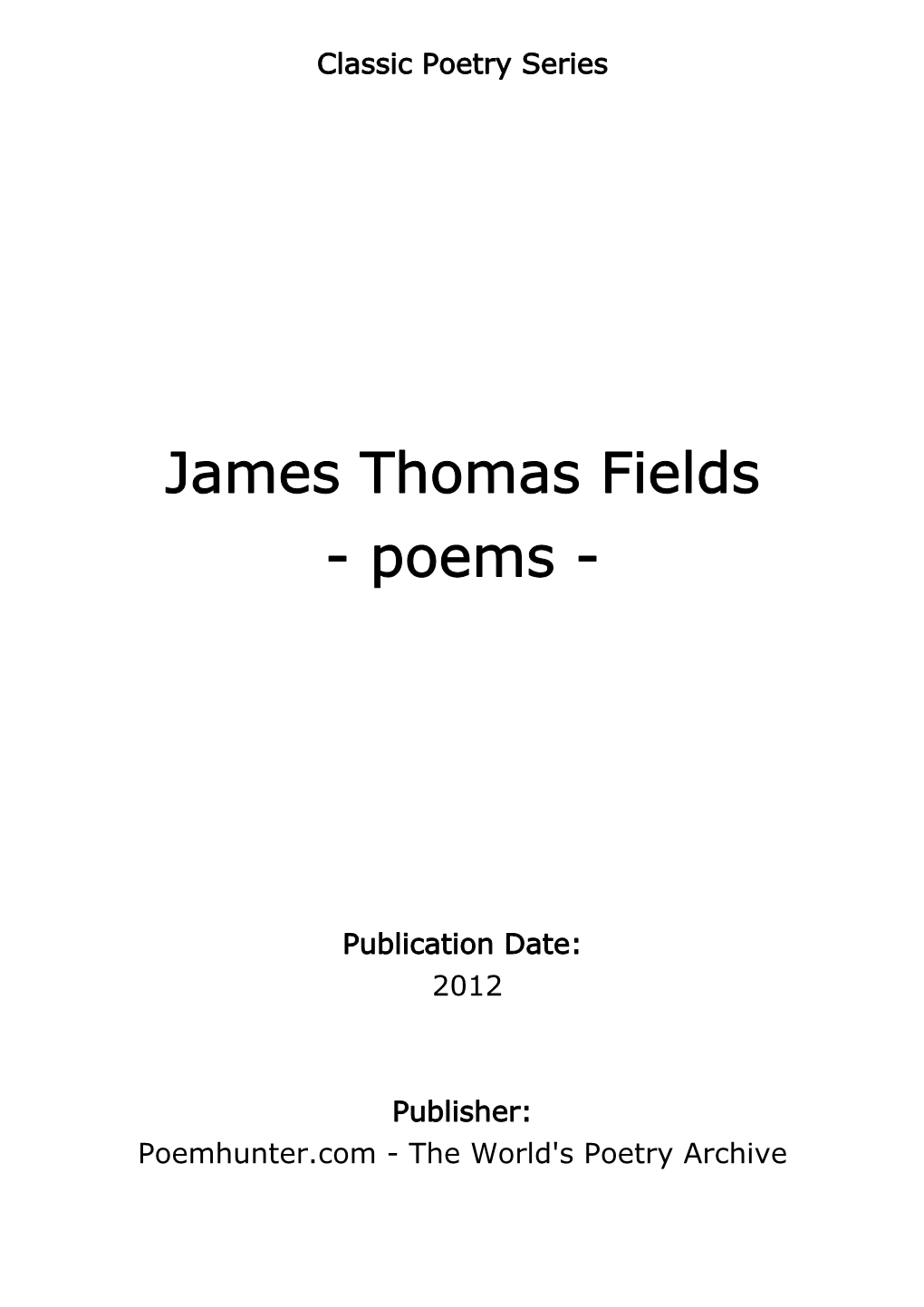 James Thomas Fields - Poems