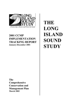 The Long Island Sound Study Partnership of Federal, State, Local and Private Agencies and Organizations