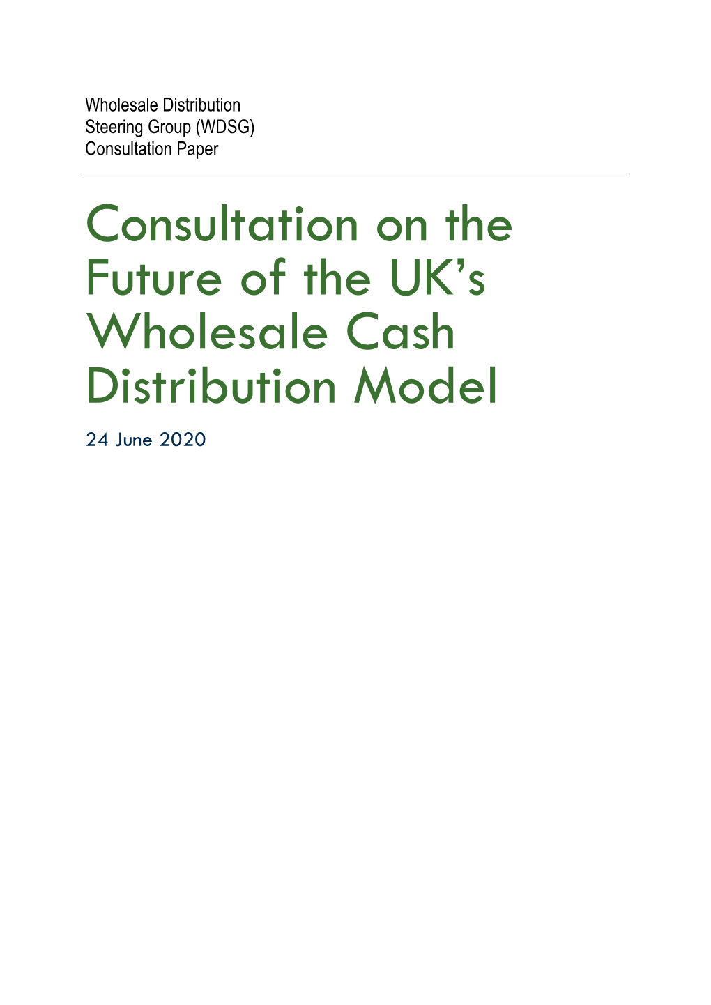 Consultation on the Future of the UK's Wholesale Cash