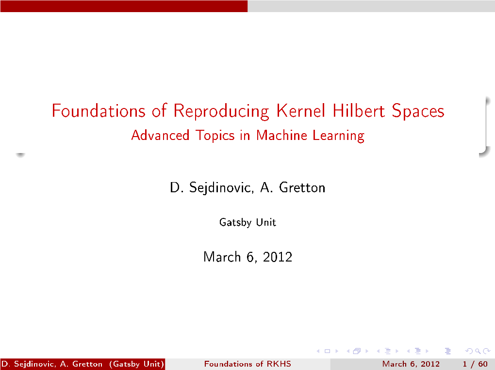 Foundations of Reproducing Kernel Hilbert Spaces Advanced Topics in Machine Learning