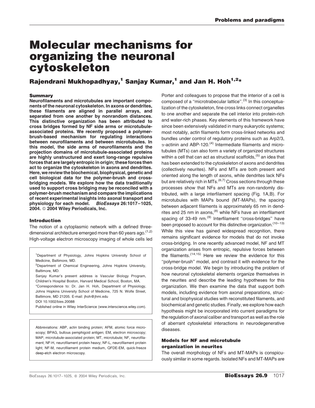 Molecular Mechanisms for Organizing the Neuronal Cytoskeleton Rajendrani Mukhopadhyay,1 Sanjay Kumar,1 and Jan H