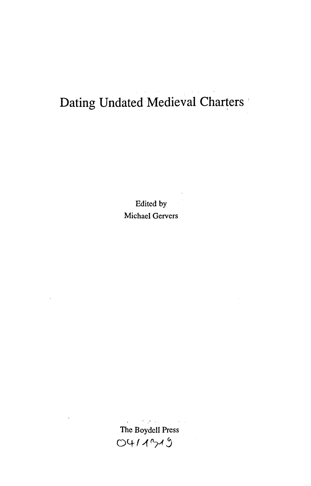 Dating Undated Medieval Charters