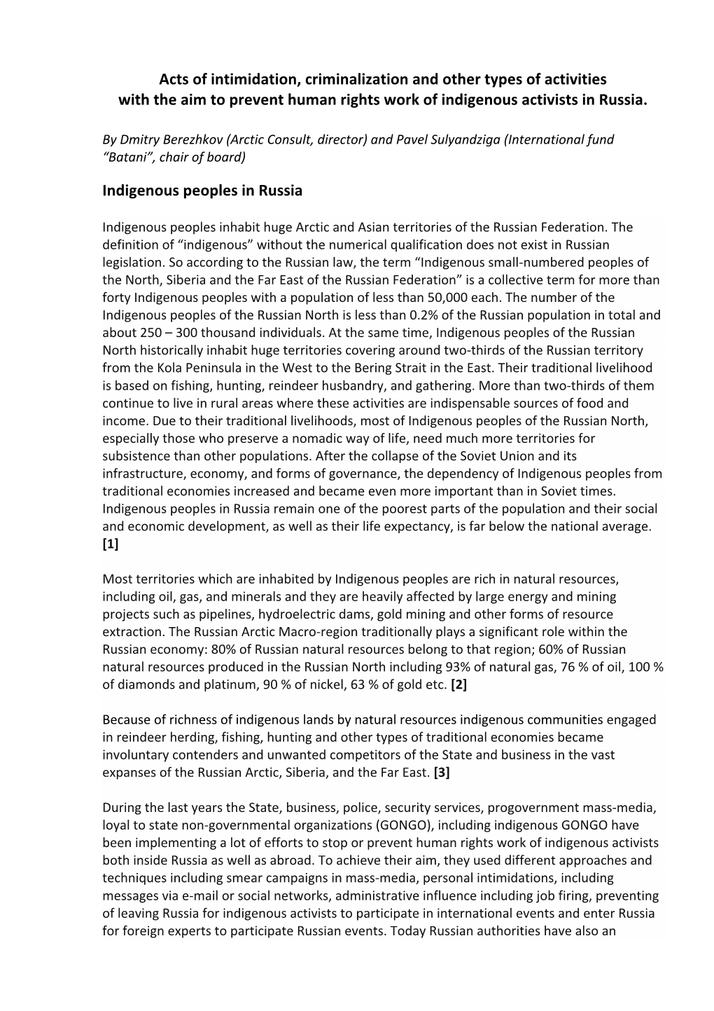 Acts of Intimidation, Criminalization and Other Types of Activities with the Aim to Prevent Human Rights Work of Indigenous Activists in Russia