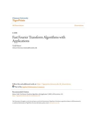 Fast Fourier Transform Algorithms with Applications Todd Mateer Clemson University, Tmateer@Howardcc.Edu