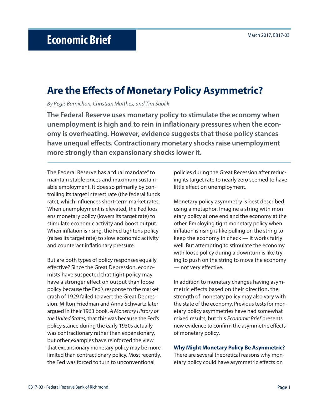 Are the Effects of Monetary Policy Asymmetric?