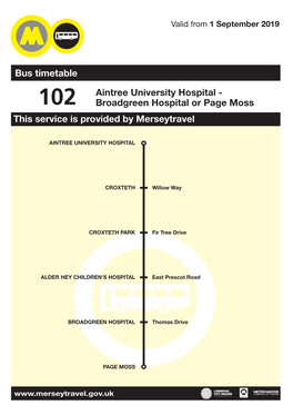 102 Broadgreen Hospital Or Page Moss This Service Is Provided by Merseytravel