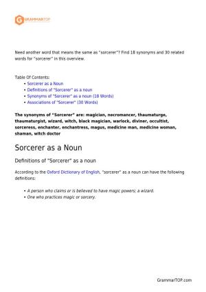 Sorcerer”? Find 18 Synonyms and 30 Related Words for “Sorcerer” in This Overview