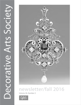 Newsletter/Fall 2016 the DAS DAS the Decorative Arts Society, Inc