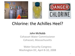 Chlorine: the Achilles Heel?
