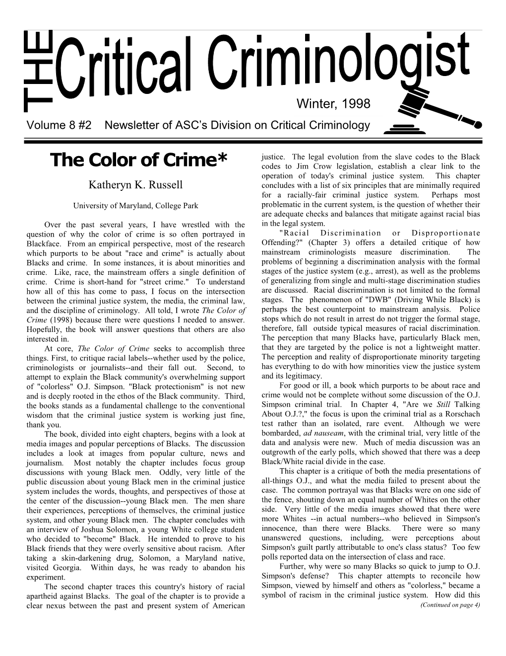 The Color of Crime* Codes to Jim Crow Legislation, Establish a Clear Link to the Operation of Today's Criminal Justice System