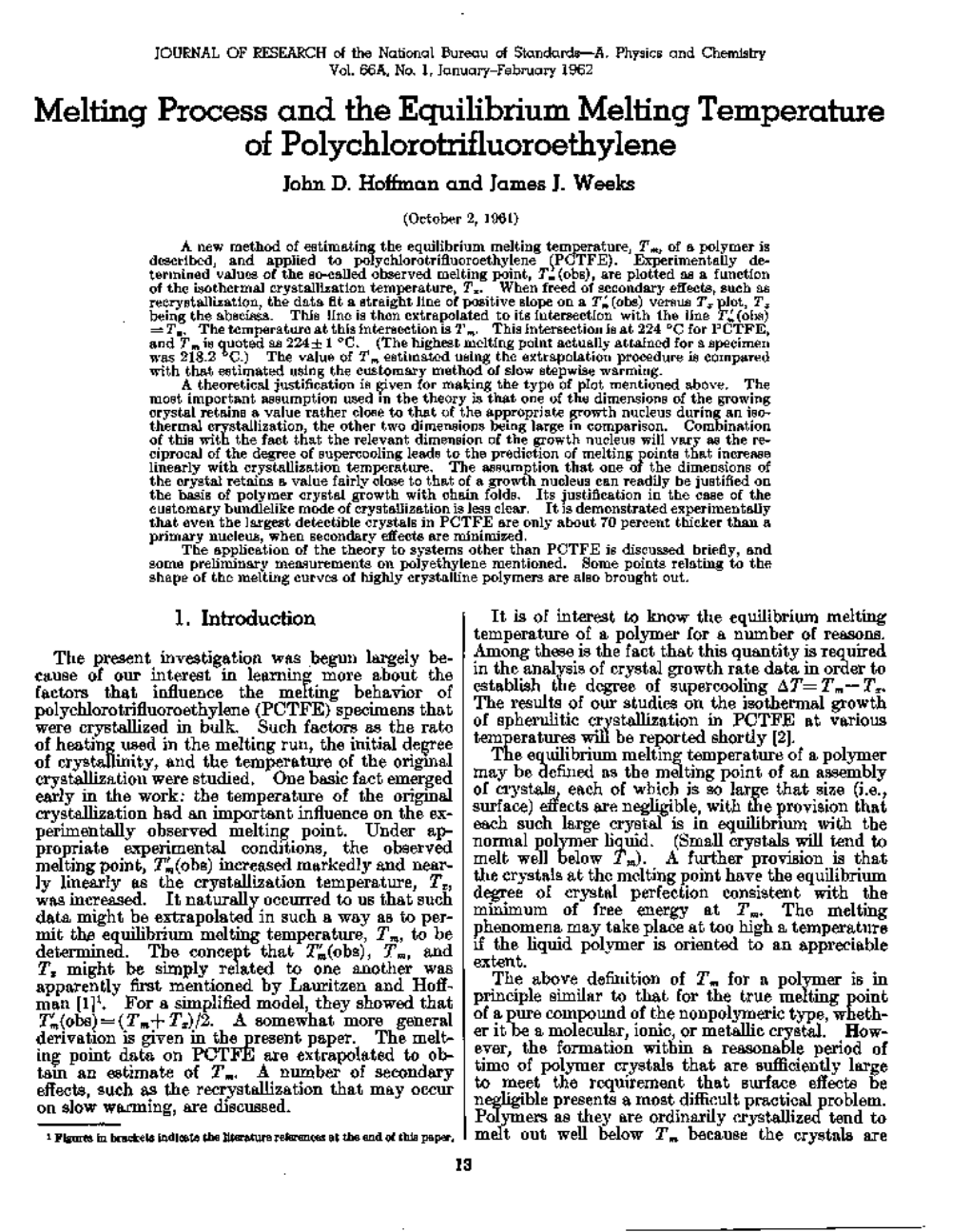 Melting Process and the Equilibrium Melting Temperature of Polychlorotrifluoroethylene John D