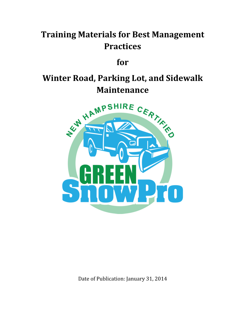 Training Materials for Best Management Practices for Winter Road, Parking Lot, and Sidewalk Maintenance