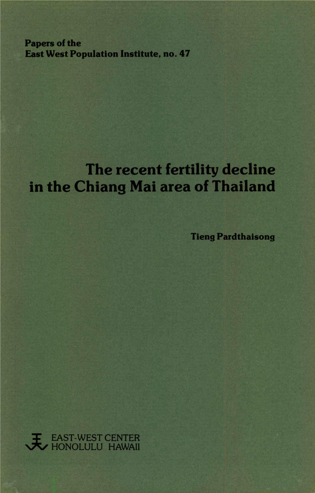Recent Fertility Decline in the Chiang Mai Area of Thailand