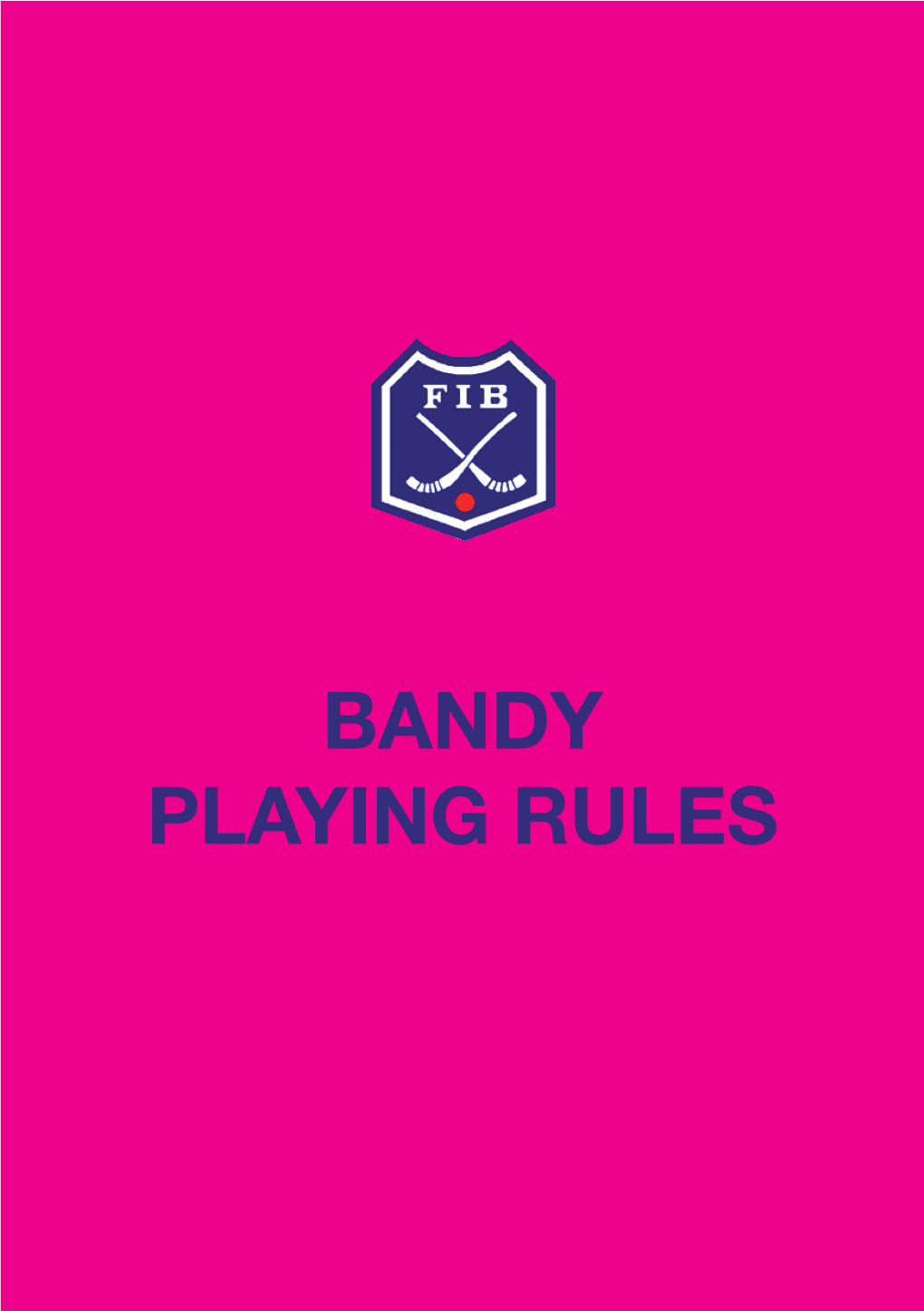 Bandy Playing Rules