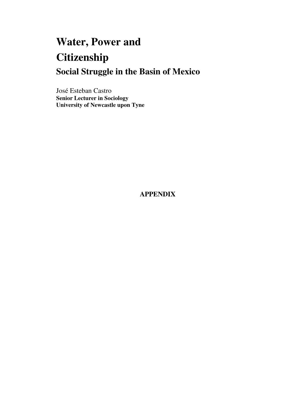 Water, Power and Citizenship Social Struggle in the Basin of Mexico