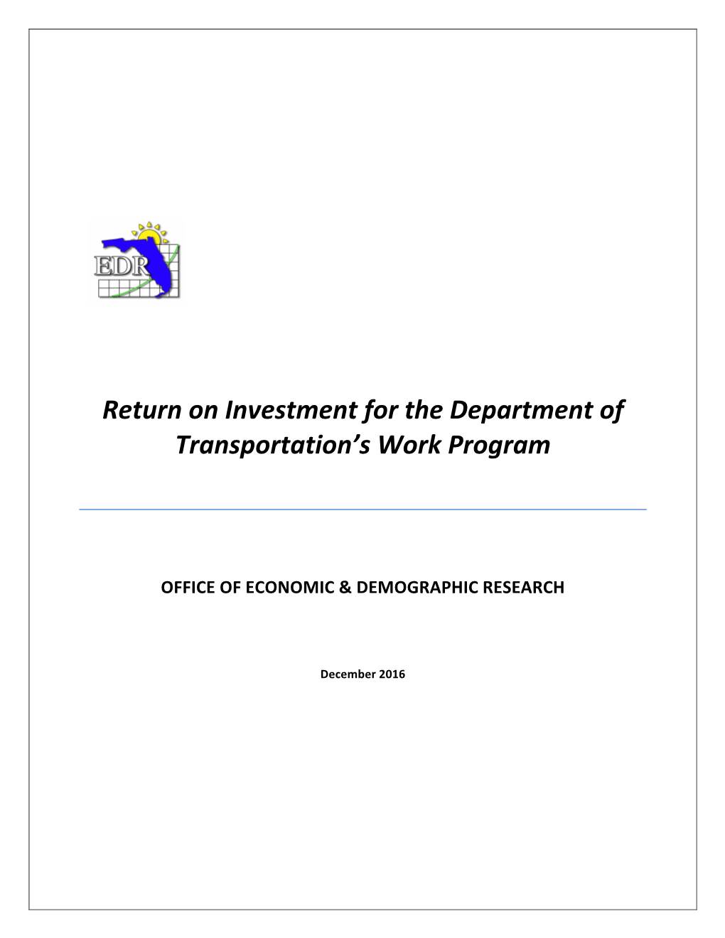 Return on Investment for the Department of Transportation's