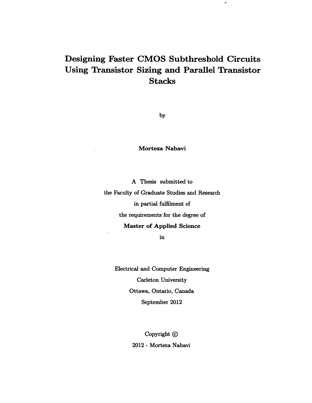 Designing Faster CMOS Subthreshold Circuits Using Transistor Sizing and Parallel Transistor Stacks