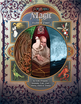 AG0288 • ISBN 1-58978-102-3 Delve Into These Pages to Uncover the Secrets of Vis, Magic Auras, and Even the Realm of Magic Itself!