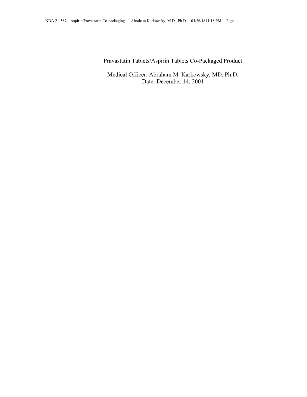 This Review Considers the Approval of the Co-Packaged Product of Aspirin and Pravastatin