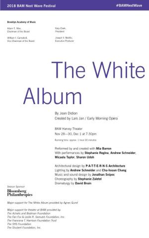The White Album by Joan Didion Created by Lars Jan / Early Morning Opera