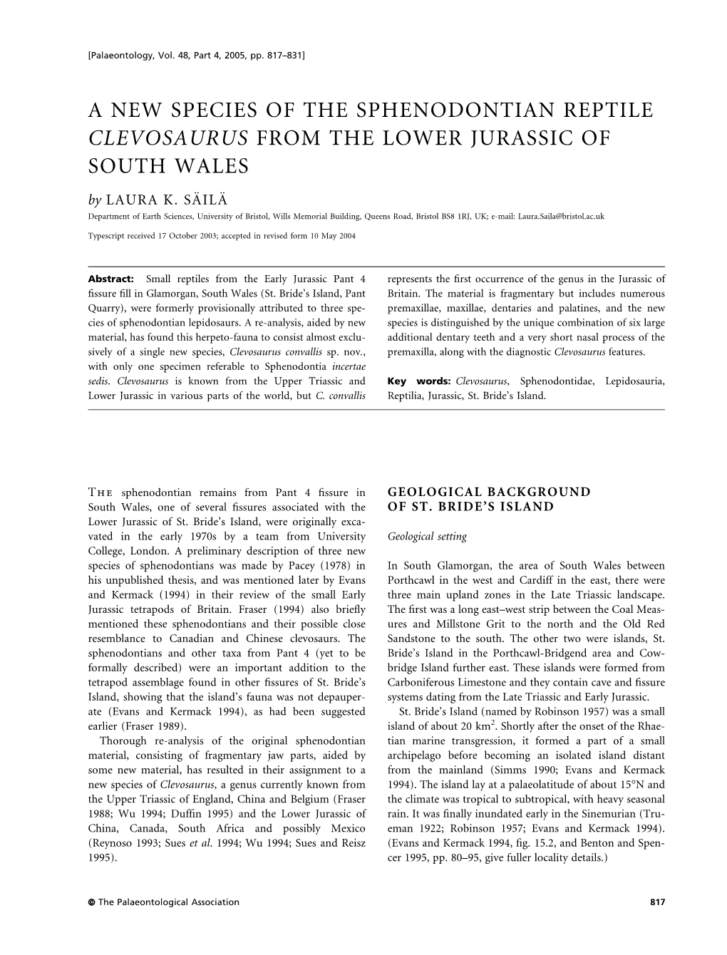 A NEW SPECIES of the SPHENODONTIAN REPTILE CLEVOSAURUS from the LOWER JURASSIC of SOUTH WALES by LAURA K