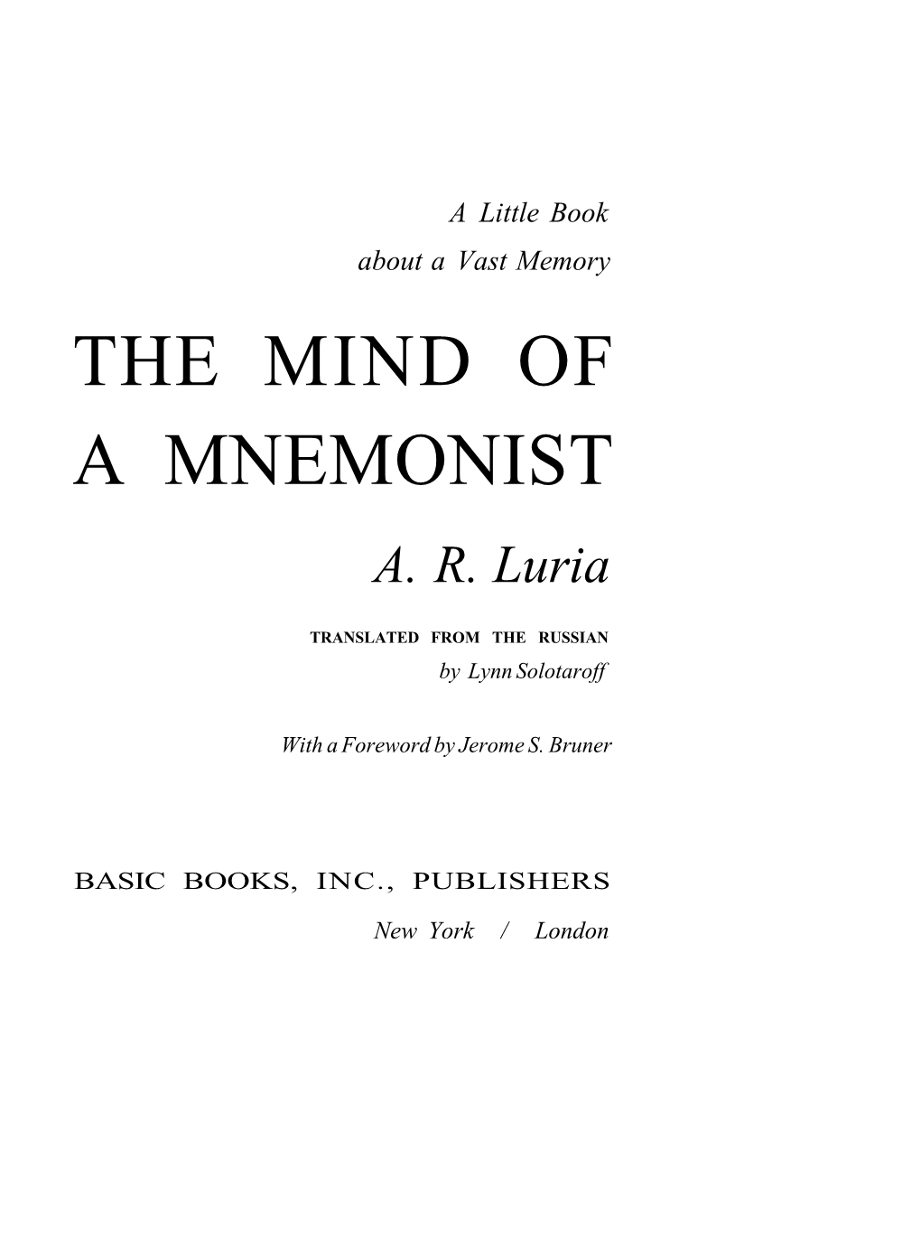 The Mind of a Mnemonist A