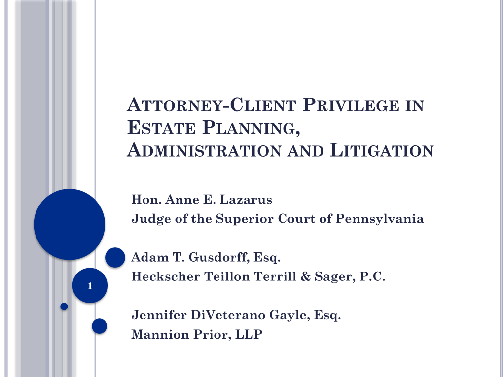 Attorney-Client Privilege in Estate Planning, Administration and Litigation