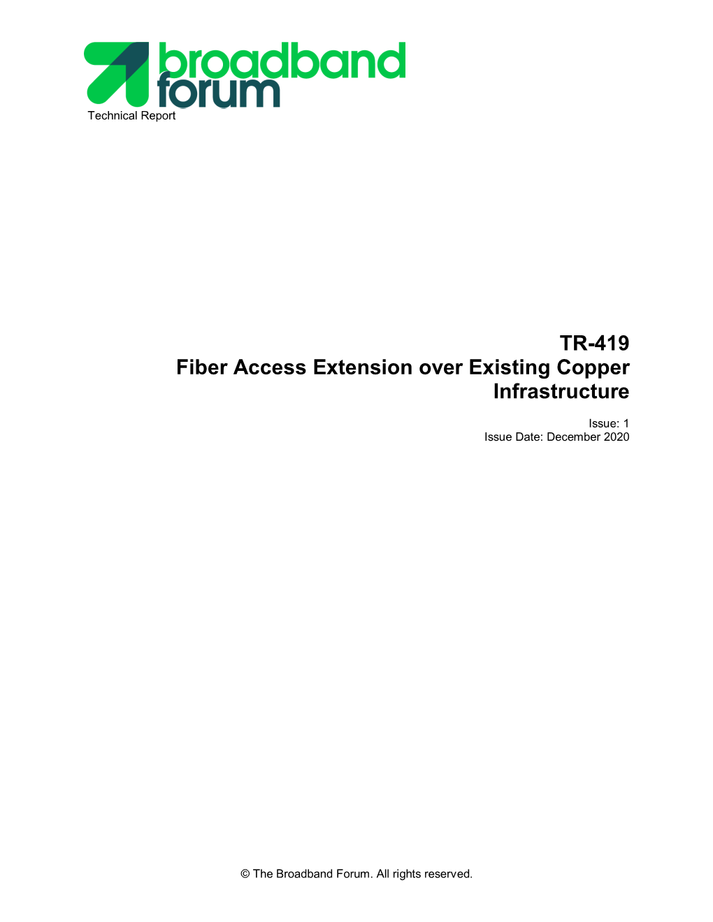 TR-419: Fiber Access Extension Over Existing Copper Infrastructure