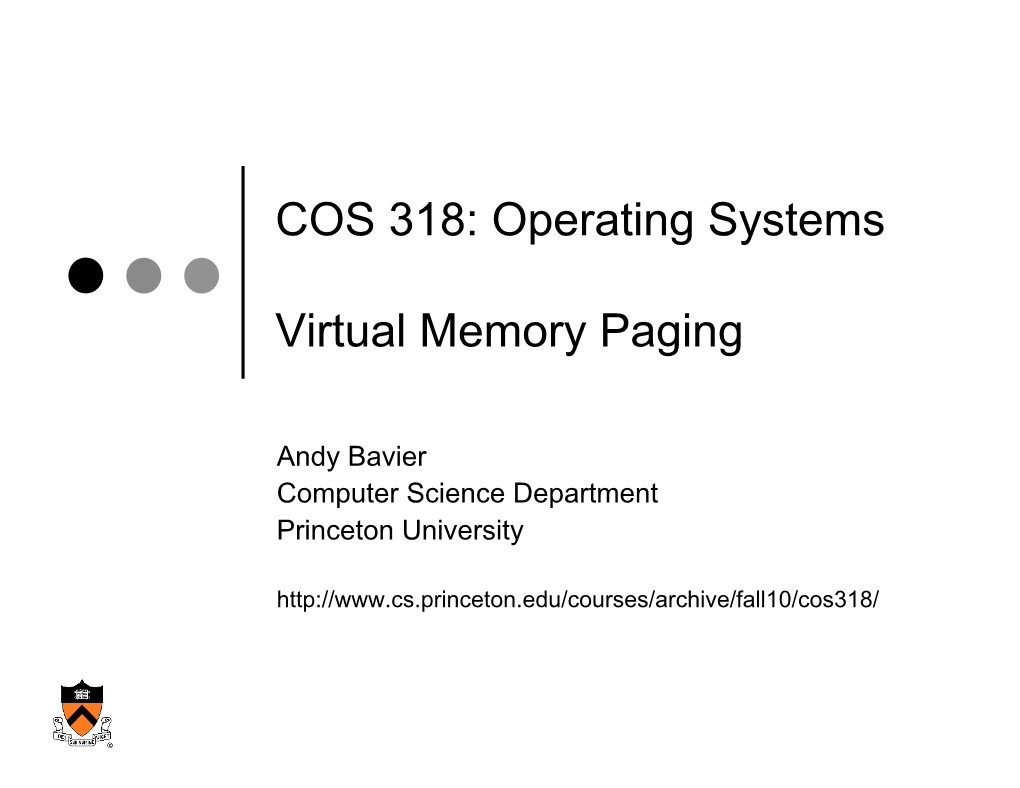 COS 318: Operating Systems Virtual Memory Paging