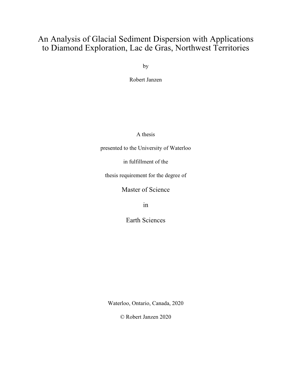 An Analysis of Glacial Sediment Dispersion with Applications to Diamond Exploration, Lac De Gras, Northwest Territories