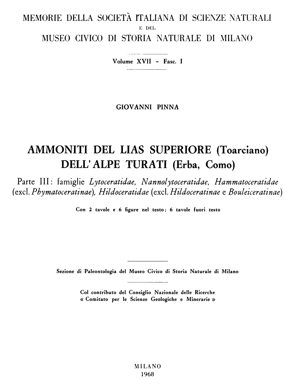 AMMONITI DEL LIAS SUPERIORE (TOARCIANO) DELL'alpe TURATI (ERBA) - III 1 R>