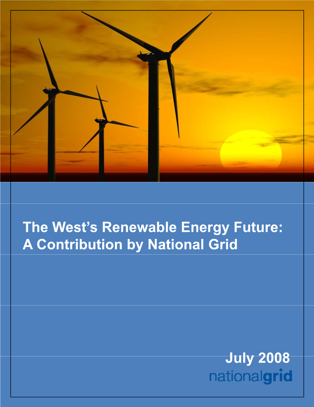 The West's Renewable Energy Future: a Contribution by National Grid