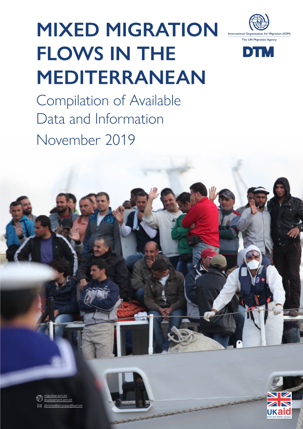 MIXED MIGRATION FLOWS in the MEDITERRANEAN Compilation of Available Data and Information November 2019 Contents Highlights