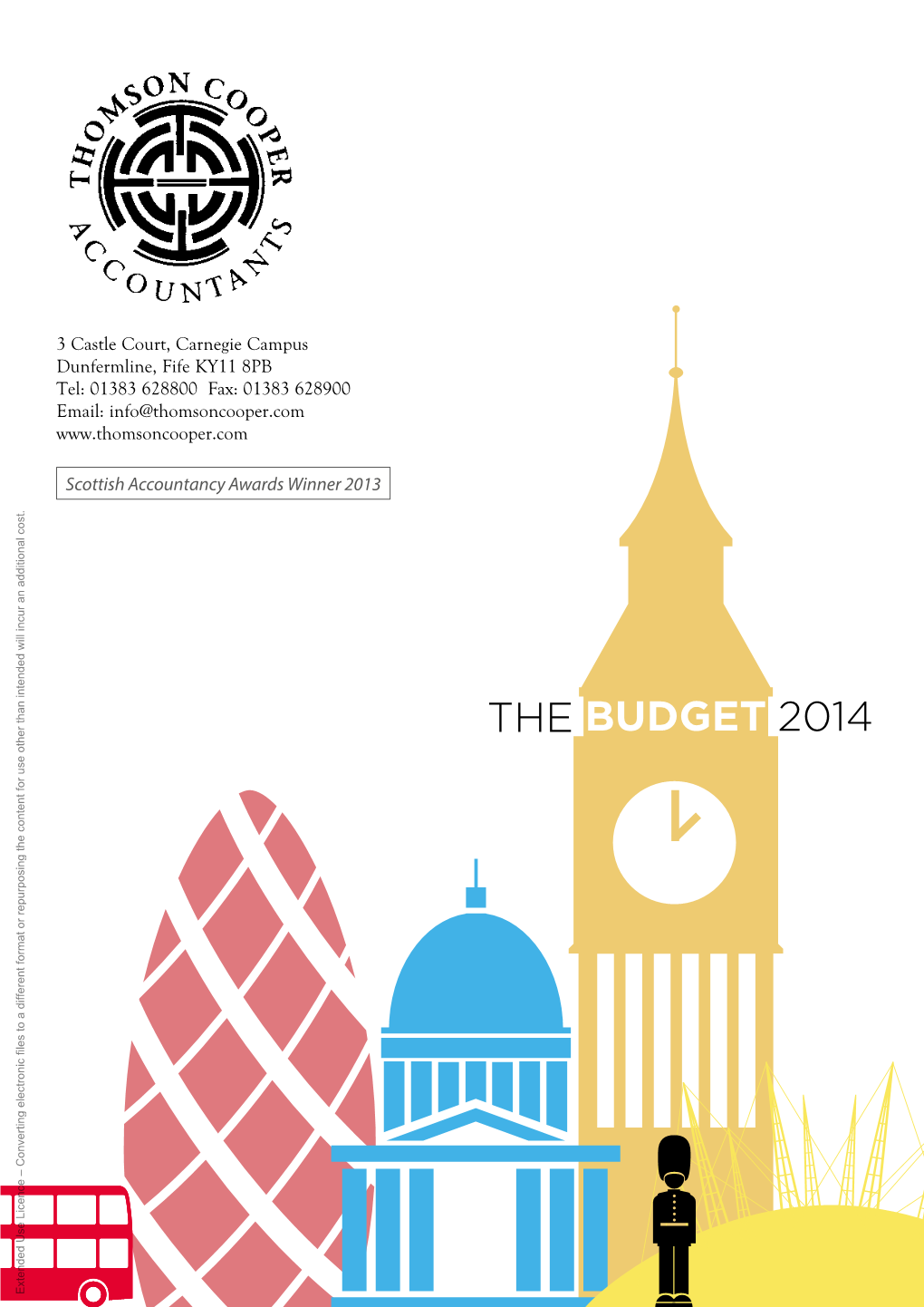 2014 Other Use for Content the Repurposing Or Format Different a to Files Electronic Converting – Licence Use Extended Budget 2014 1