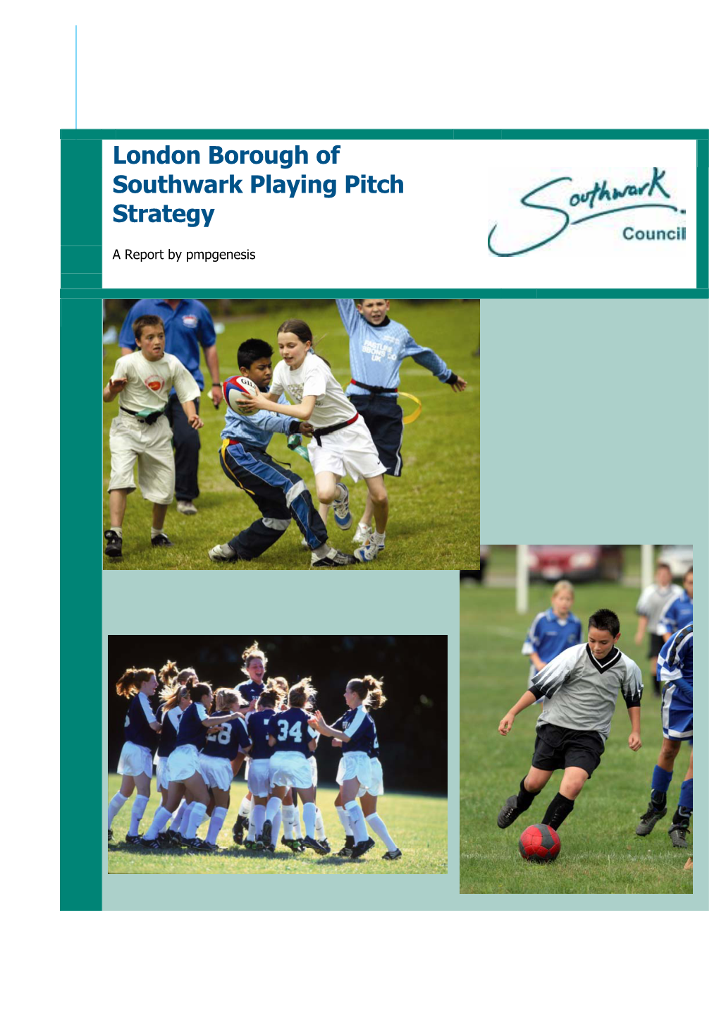 London Borough of Southwark Playing Pitch Strategy