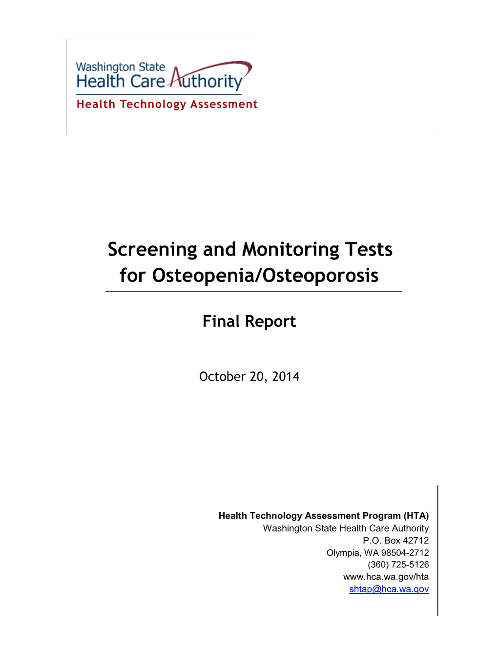 Screening and Monitoring Tests for Osteopenia/Osteoporosis