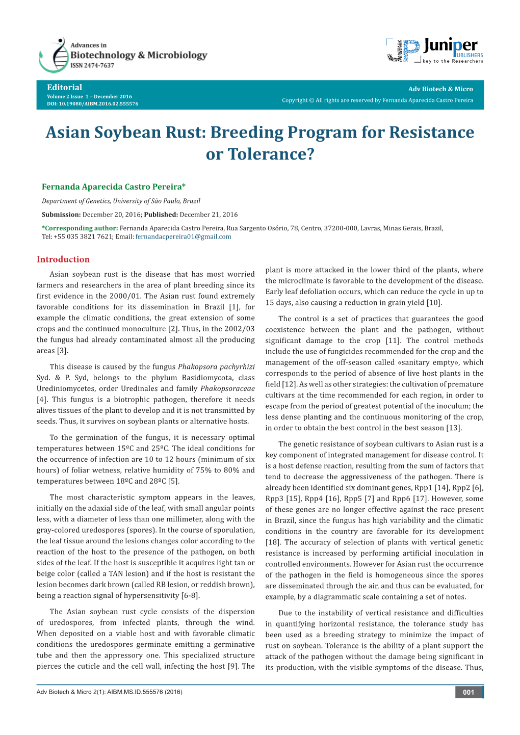 Asian Soybean Rust: Breeding Program for Resistance Or Tolerance?