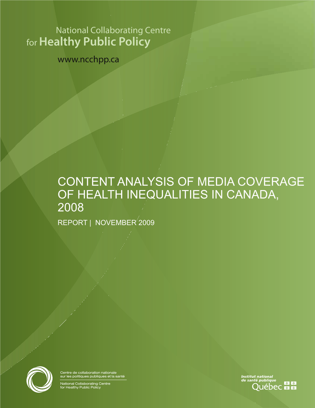Content Analysis of Media Coverage of Health Inequalities in Canada, 2008 Report | November 2009