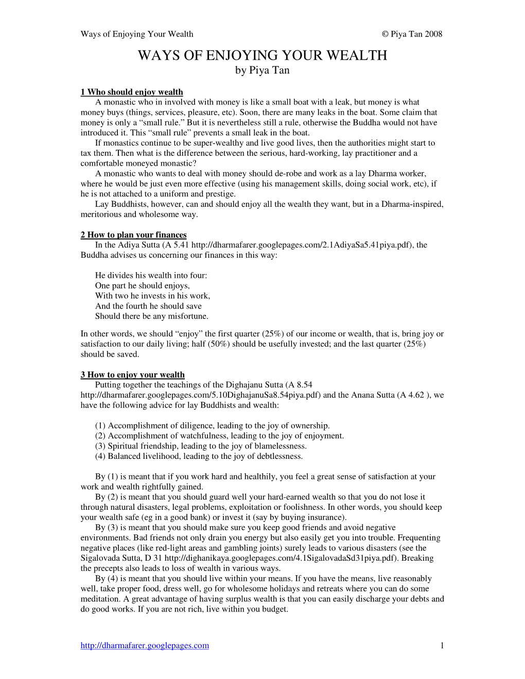 Ways of Enjoying Your Wealth © Piya Tan 2008 WAYS of ENJOYING YOUR WEALTH by Piya Tan