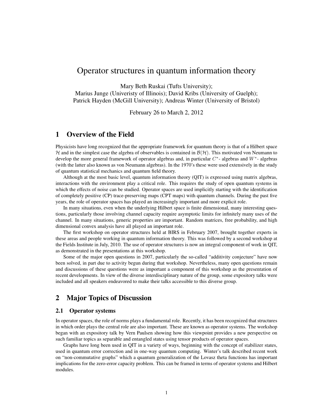Operator Structures in Quantum Information Theory