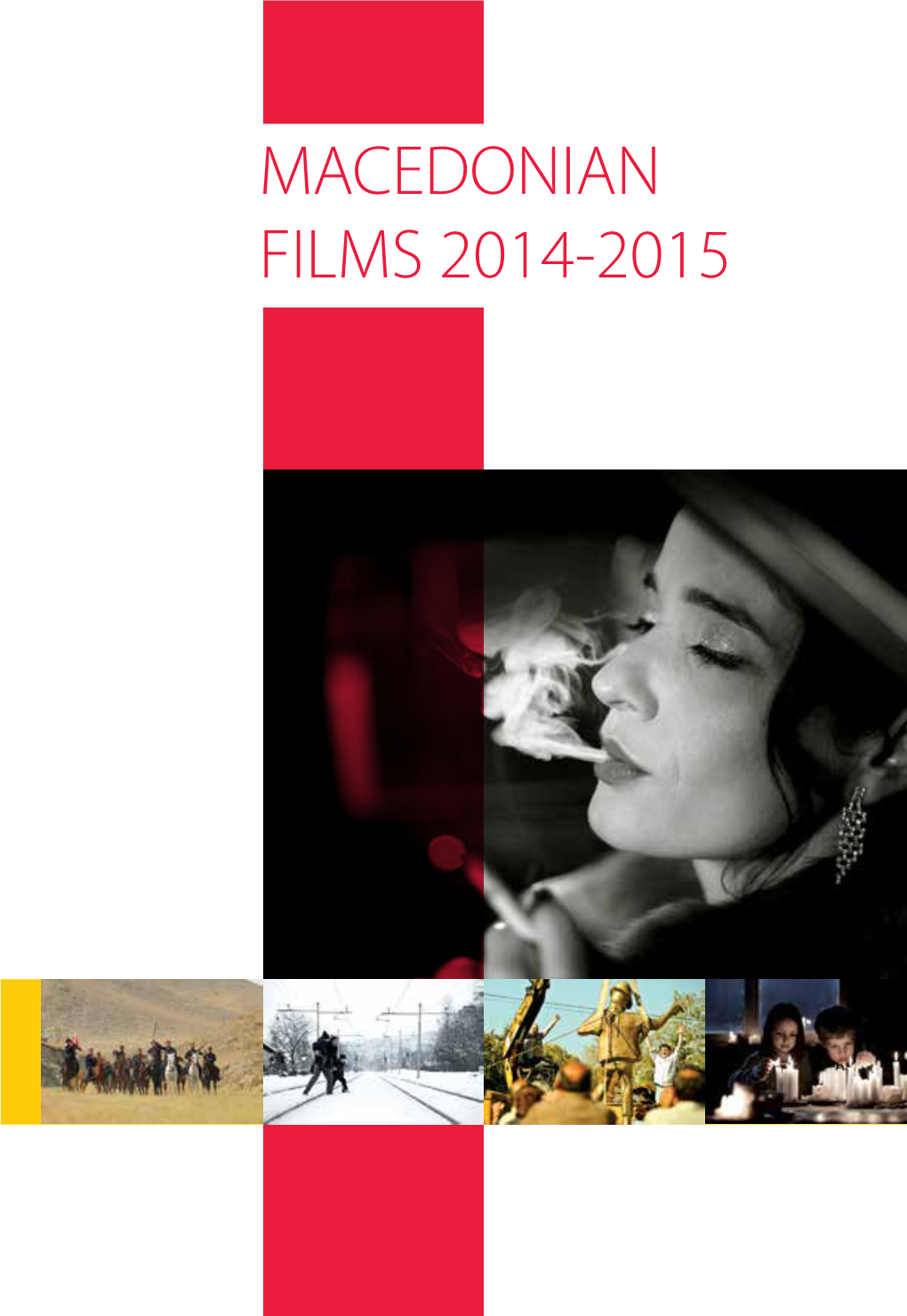 Macedonian Films 2014-2015 3 Macedonian Films 2014-2015 5